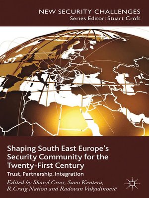 cover image of Shaping South East Europe's Security Community for the Twenty-First Century